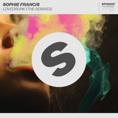 Sophie Francis - Lovedrunk (Olly James Remix) [OUT NOW]