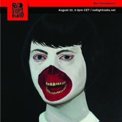 Ben Westbeech: Red Light Radio: August 22nd 2017