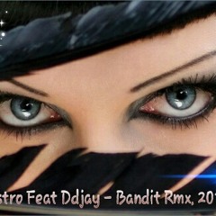 Dj Fred Maestro -Ddjay - Bandit remix