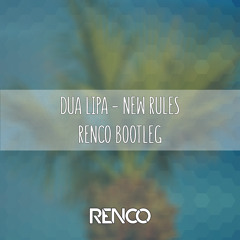Dua Lipa - New Rules (Renco Bootleg) ★ Free Download in Description ★