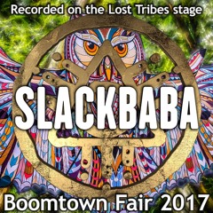 Slackbaba - Recorded on the Lost Tribes stage at Boomtown 2017