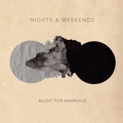 Nights & Weekends - Fading Light