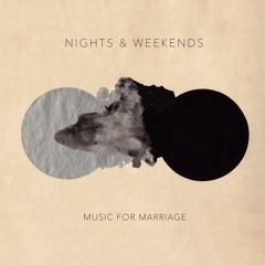 Nights & Weekends - Half Moon Heart