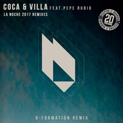 Coca & Villa - La Noche (D-Formation Remix)OUT SEPTEMBER 22, 2017