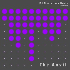 DJ Zinc x Jack Beats - The Anvil