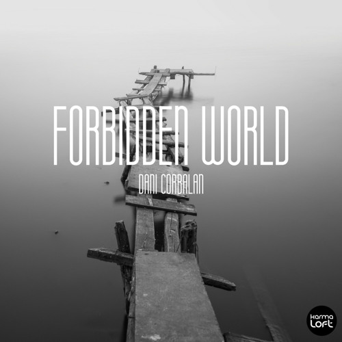 Dani Corbalan - Forbidden World [FULL]