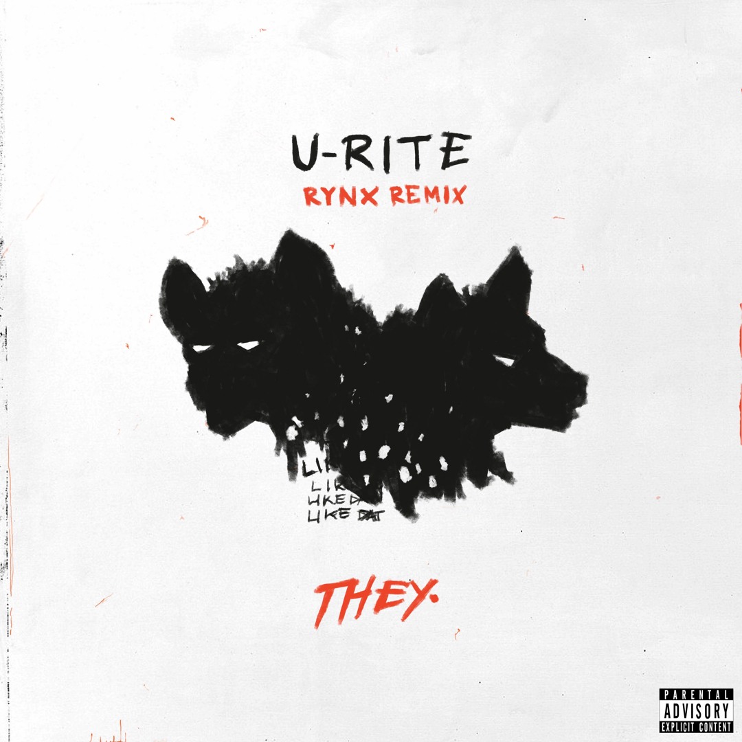 Stream THEY. - U-RITE (Rynx Remix) by Rynx | Listen online for free on ...
