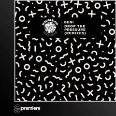 Premiere: Beni - Drop The Pressure (NatNoiz Remix)(Double-up Records)