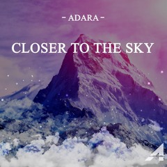 Closer To The Sky