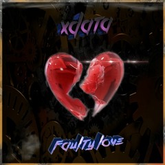 Faulty Love