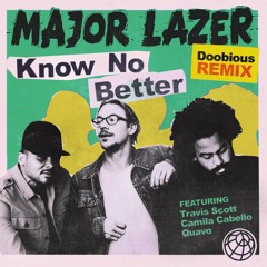 Major Lazer - Know No Better (Doobious Remix)