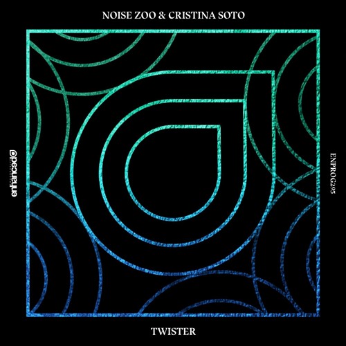 Noise Zoo & Cristina Soto - Twister (Extended Edit)