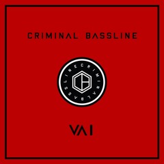 [CB001]: Criminal Bassline | Various Artists I