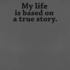 Based On A True Story (FREE T.R.)