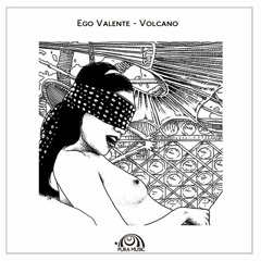 Ego Valente  - Volcano