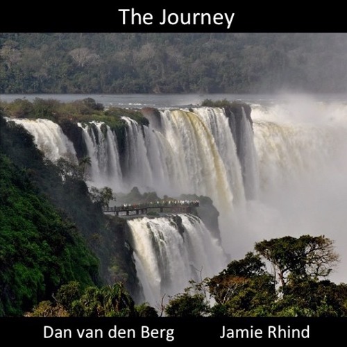 The Journey -  Dan van den Berg / Jamie Rhind