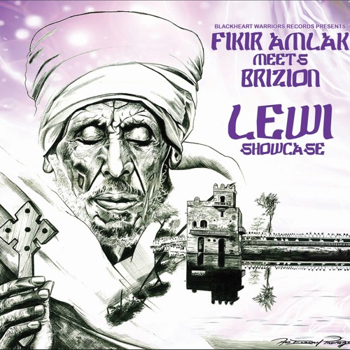 Fikir Amlak mts Brizion - Levi (Lewi) Showcase (Blackheart Warriors)