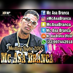 Mc Asa Branca_Medley Light 2017[[Dedé Fm Deejay]]