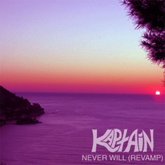 Never Will (Revamp)