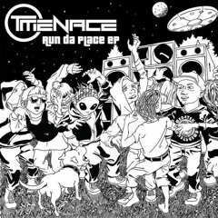 T-MENACE - RUN DA PLACE *OUT NOW ON WWW.AMEN4TEKNO.COM**