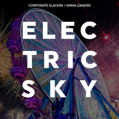 Corporate Slackrs X Emma Zander - Electric Sky (VIP DnB Mix)