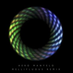Fluida - Mellifluous(Aero Manyelo Remix)
