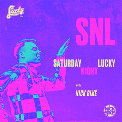 Nick Bike - Saturday Night Lucky #10
