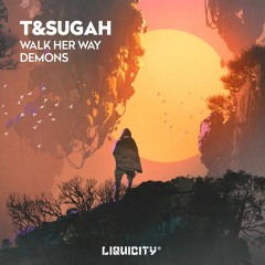 T & Sugah - Walk Her Way (ft. Amanda)