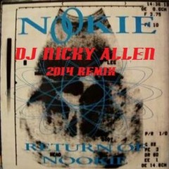 Nookie (Gonna Be Alright) Dj Nicky Allen 2014 Remix