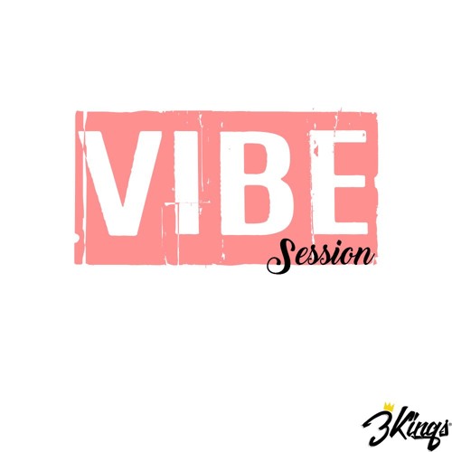 VIBE SESSION