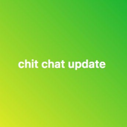 Episode 4: Chit Chat