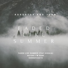 Faded Like Summer (feat. Rokaia)