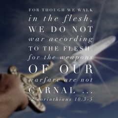 2 Corinthians 10:3-5