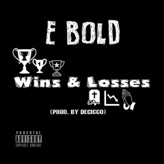 EBOLD - Wins & Losses