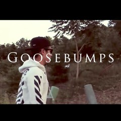 Goosebumps Remix Ft. jrxce