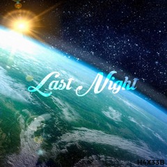 Last Night On Earth