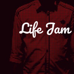Life Jam