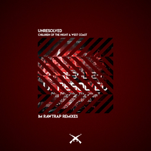 Unresolved - West Coast (IM Rawtrap Remix)