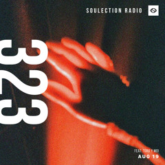 Soulection Radio Show #323 ft. Toro y Moi