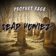 ProphetRage - Dead Homies