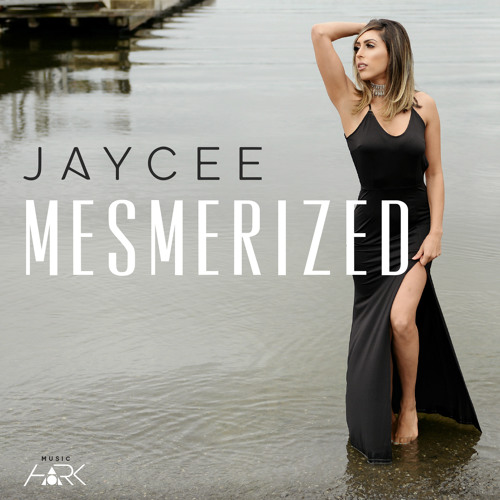 Mesmerized - Jaycee (Ft HARK)