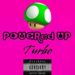 Powered Up (Prod. By MIVADI)