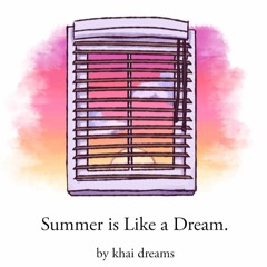 Summer is Like a Dream(Prod. Rook1e)