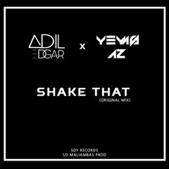 Adil Edgar & Yeyaz Az - Shake That (Original Mix)