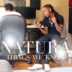 NATURA -- THINGS WE KNOW