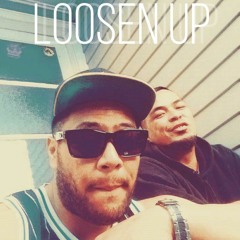 Loosen Up - Ft  zeus