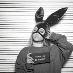 ChristenXArianaGrande - BeAlright