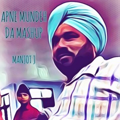 Apne Mundeh Da Mashup