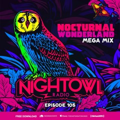 Night Owl Radio 105 ft. Nocturnal Wonderland 2017 Mega-Mix