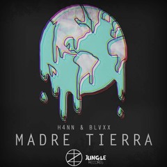 H4NN & BLVXX - MADRE TIERRA (Extended Club Mix) [ZOMBASS/JUNGLE Records Exclusive]